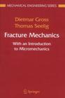 Fracture Mechanics: With an Introduction to Micromechanics (Mechanical Engineering) Cover Image