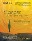 Life's Notes: Cancer - It's All About the Journey: Guide to Cope From Diagnosis Through Survivorship By Steve Ward Cover Image