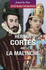 Hernán Cortés and La Malinche Cover Image