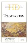 Historical Dictionary of Utopianism (Historical Dictionaries of Religions) By Toby Widdicombe, James M. Morris, Andrea Kross Cover Image