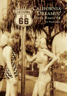 California Dreamin' Along Route 66 (Images of America) By Joe Sonderman Cover Image