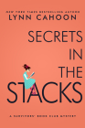 Secrets in the Stacks: A Second Chance at Life Murder Mystery (A Survivor's Book Club Mystery #2) By Lynn Cahoon Cover Image