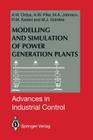 Modelling and Simulation of Power Generation Plants (Advances in Industrial Control) Cover Image