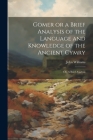 Gomer or a Brief Analysis of the Language and Knowledge of the Ancient Cymry: Or, A Brief Analysis Cover Image