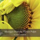 Messages from the Flower Pulpit By Joan Lederman Cover Image