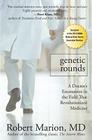 Genetic Rounds: A Doctor's Encounters in the Field that Revolutionized Medicine Cover Image