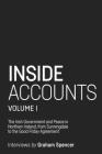 Inside Accounts, Volume I: The Irish Government and Peace in Northern Ireland, from Sunningdale to the Good Friday Agreement By Graham Spencer Cover Image