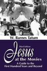 Jesus at the Movies By W. Barnes Tatum Cover Image