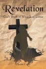 Revelation: God's Truth of What Is to Come Cover Image