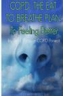 Copd: The Eat to Breathe Plan to Feeling Better By Teri L. Pizza Cover Image