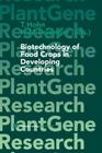 Biotechnology of Food Crops in Developing Countries (Plant Gene Research) By T. Hohn (Editor), K. M. Leisinger (Editor) Cover Image