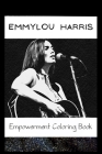 Empowerment Coloring Book: Emmylou Harris Fantasy Illustrations Cover Image