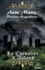 Le Chevalier d'Asland By Florence Brichau-Prado (Illustrator), Anne-Marie Brichau-Magnabosco Cover Image