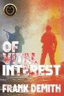 Of Vital Interest By Frank Demith Cover Image