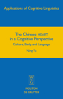 The Chinese HEART in a Cognitive Perspective (Applications of Cognitive Linguistics [Acl] #12) Cover Image
