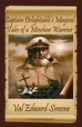 Captain Delightable's Magical Tales of a Minchon Warrior By Val Edward Simone Cover Image