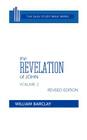 The Revelation of John: Volume 2 (Chapters 6 to 22) (Daily Study Bible) By William Barclay Cover Image
