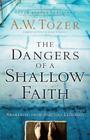 The Dangers of a Shallow Faith: Awakening from Spiritual Lethargy Cover Image