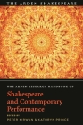 The Arden Research Handbook of Shakespeare and Contemporary Performance By Peter Kirwan (Editor), Kathryn Prince (Editor) Cover Image