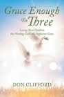 Grace Enough For Three Cover Image