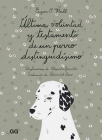 Última voluntad y testamento de un perro distinguidísimo By Eugene Neill Cover Image