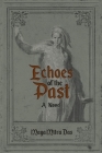 Echoes of the Past By Maya Mitra Das Cover Image