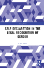 Self-Declaration in the Legal Recognition of Gender (Social Justice) By Chris Dietz Cover Image