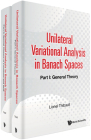 Unilateral Variational Analysis in Banach Spaces (in 2 Parts) By Lionel Thibault Cover Image