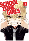 School Zone Girls Vol. 1 Cover Image