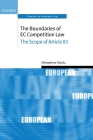 The Boundaries of EC Competition Law: The Scope of Article 81 (Oxford Studies in European Law) Cover Image