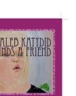 Kaleb Katydid Finds a Friend: Shan Gillard Cover Image