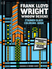 Stained Glass Window Designs of Frank Lloyd Wright (Dover Design Coloring Books) By Dennis Casey Cover Image