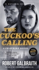 The Cuckoo's Calling (A Cormoran Strike Novel #1) By Robert Galbraith Cover Image