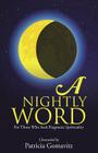 A Nightly Word: For Those Who Seek Pragmatic Spirituality By Patricia Gomavitz Cover Image