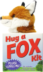 Hug a Fox Kit (Book with Plush) By Peter Pauper Press Inc (Created by) Cover Image