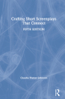 Crafting Short Screenplays That Connect By Claudia Hunter Johnson Cover Image