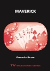 Maverick (TV Milestones) By Dennis Broe Cover Image
