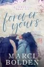 Forever Yours By Marci Bolden Cover Image