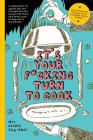 It's Your Fucking Turn To Cook By Deidre Gay-Abel Cover Image