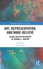 Art, Representation, and Make-Believe: Essays on the Philosophy of Kendall L. Walton Cover Image
