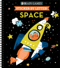 Brain Games - Sticker by Letter: Space By Publications International Ltd, Brain Games, New Seasons Cover Image