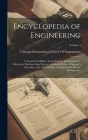 Encyclopedia of Engineering: A Treatise On Boilers, Steam Engines, the Locomotive, Electricity, Machine Shop Practice, Air Brake Practice, Engineer Cover Image