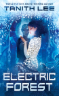 Electric Forest By Tanith Lee Cover Image
