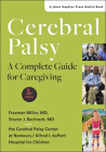 Cerebral Palsy: A Complete Guide for Caregiving (Johns Hopkins Press Health Books) Cover Image