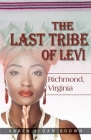 The Last Tribe of Levi: Richmond, Virginia By Karen Sloan-Brown Cover Image