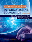 An Introduction to International Economics: New Perspectives on the World Economy Cover Image