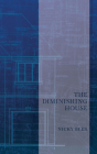 The Diminishing House By Nicky Beer Cover Image