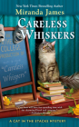 Careless Whiskers (Cat in the Stacks Mystery #12) By Miranda James Cover Image