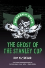 The Ghost of the Stanley Cup (Screech Owls #11) Cover Image