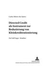 Directed Credit ALS Instrument Zur Reduzierung Von Kleinkreditrationierung?: Der Fall Proger - Brasilien (Entwicklung Und Finanzierung #14) By Manfred Nitsch (Editor), Carlos Alberto Dos Santos Cover Image